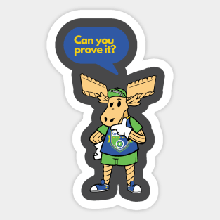 Murphy Says: Can you prove it? Sticker